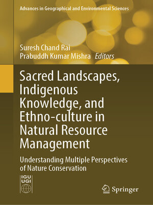cover image of Sacred Landscapes, Indigenous Knowledge, and Ethno-culture in Natural Resource Management